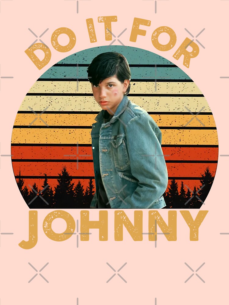 Do It For Johnny Retro Vintage 80S 90S Style Clothing The Outsiders Movie  Shirt, Ponyboy Shirt, Stay Gold Shirt Pullover Hoodie for Sale by  SheriUnique