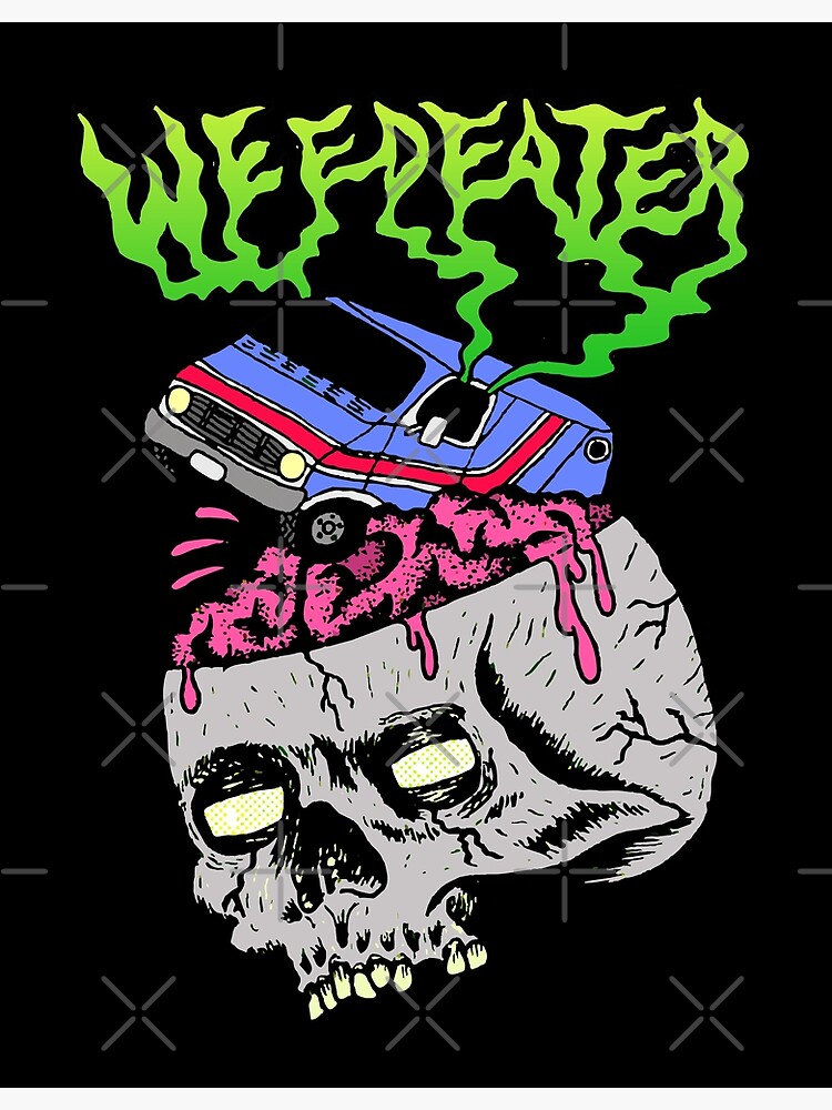 &ldquo;Stoner Metal Band Weedeater&rdquo; Poster for Sale by SihnoXOnhis | Redbubble