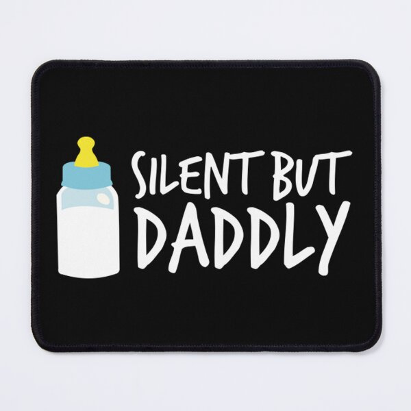 Item preview, Silent But Daddly Funny Milk designed and sold by BufFord71.