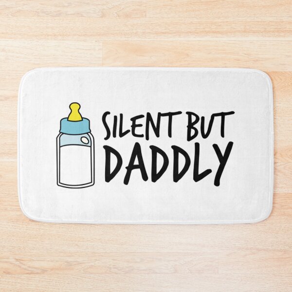 Item preview, Silent But Daddly Funny Milk Black designed and sold by BufFord71.