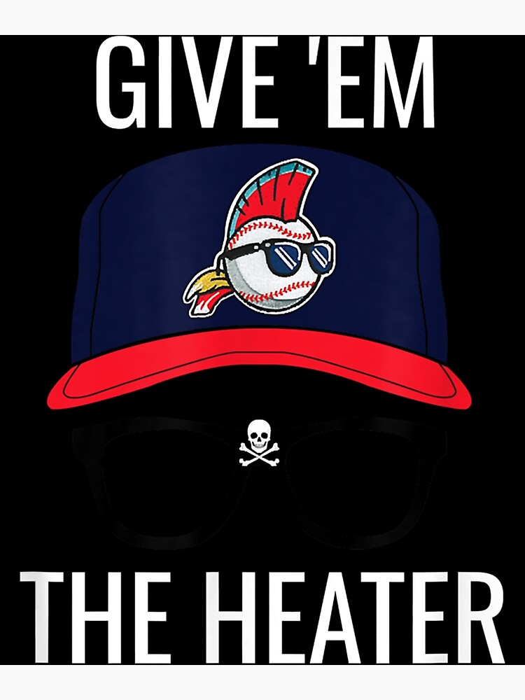 Give Em The Heater - Cleveland Baseball' Men's T-Shirt