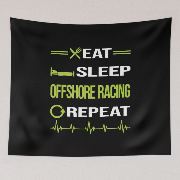 Item preview, Funny Eat Sleep Repeat Offshore Racing designed and sold by HappyTshirt1239.