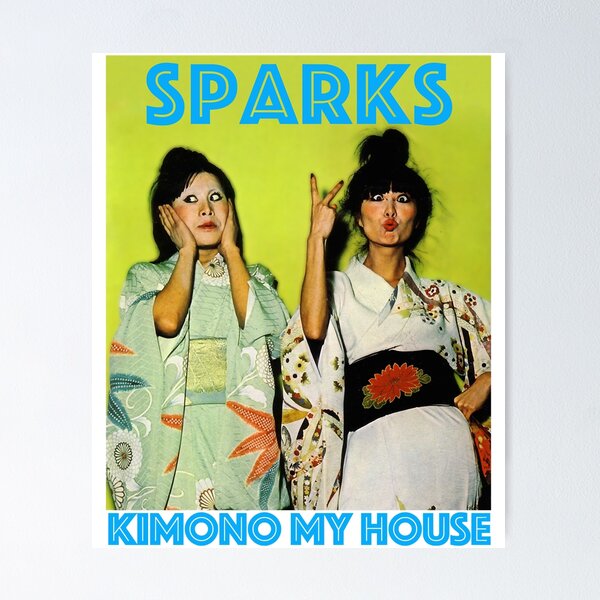 Kimono My House Posters for Sale | Redbubble