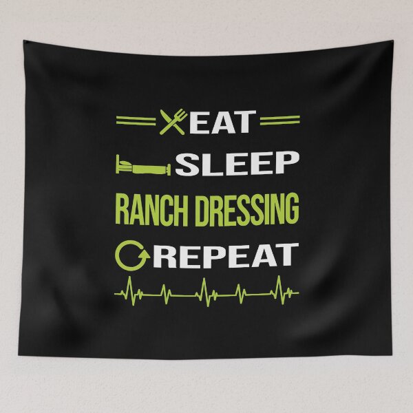 Item preview, Funny Eat Sleep Repeat Ranch Dressing designed and sold by HappyTshirt1239.