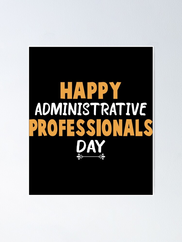 "Funny Happy Administrative Professionals Day Cool And Best Secretaries