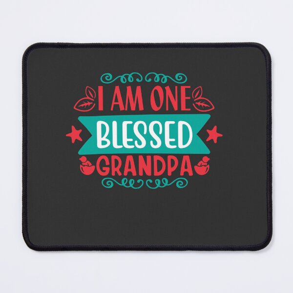 Item preview, I am one blessed grandpa    designed and sold by Yallwofunart.