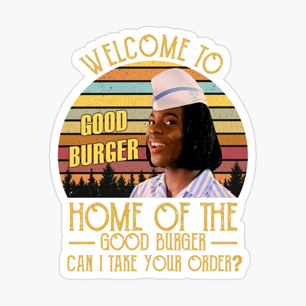 Welcome BACK to #GoodBurger, home of the Good Burger, can we take your  order?!?! 