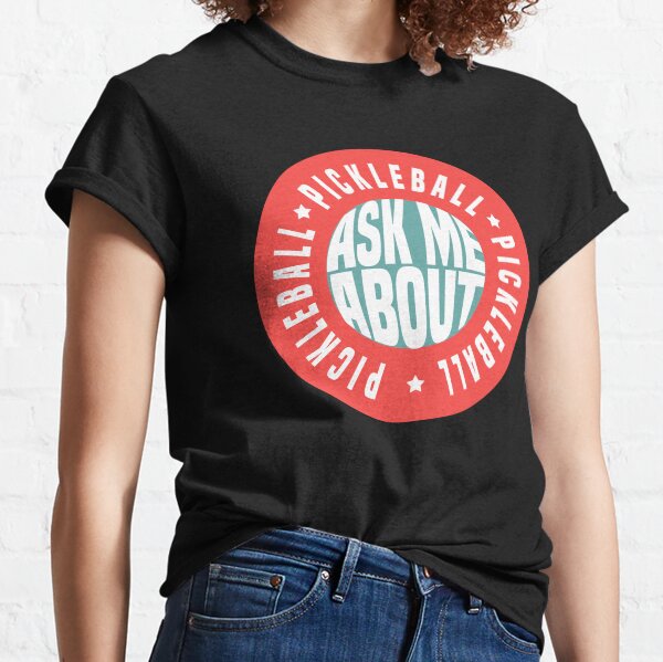 Item preview, Ask me about Pickleball |Funny Pickleball quote designed and sold by 2djazz.