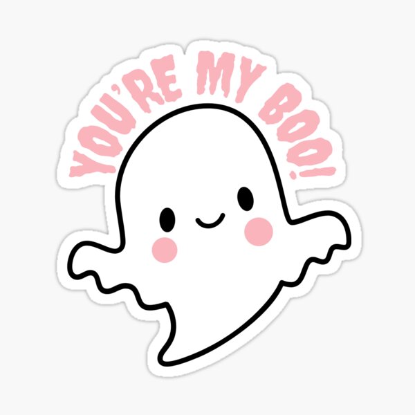 You're my boo! Sticker