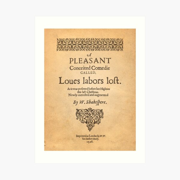 Shakespeare, Love labors lost 1598 Art Print
