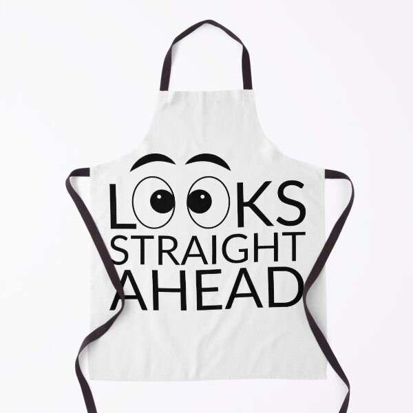 Item preview, Looks Straight Ahead designed and sold by SweetAndSpice.
