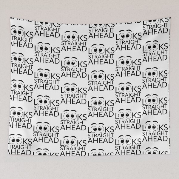 Item preview, Looks Straight Ahead designed and sold by SweetAndSpice.