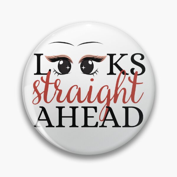 Item preview, Looks Straight Ahead designed and sold by SweetAndSpice.