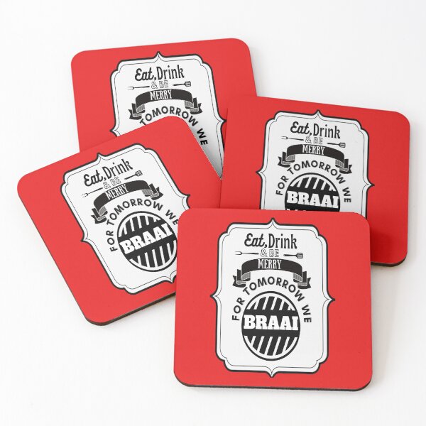 Item preview, Eat, Drink and be Merry for tomorrow we Braai designed and sold by CheriGurl.