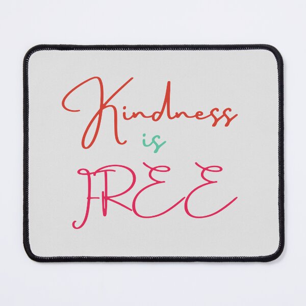 Item preview, Kindness is free designed and sold by Designza1.