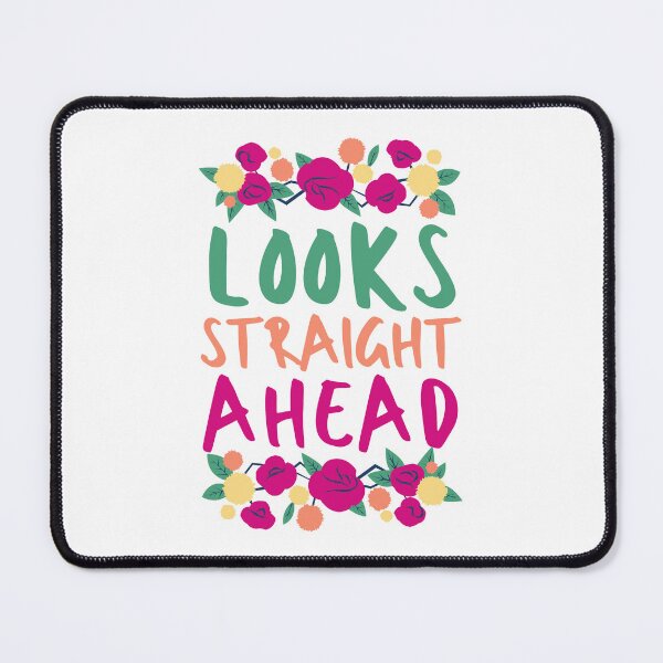 Item preview, Looks Straight Ahead designed and sold by SweetAndSpice.