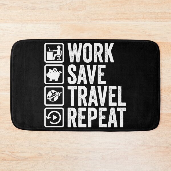 Item preview, Work Travel Save Repeat designed and sold by samah82.