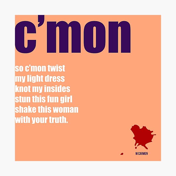 Item preview, C'mon designed and sold by MAGDALENE CARMEN.