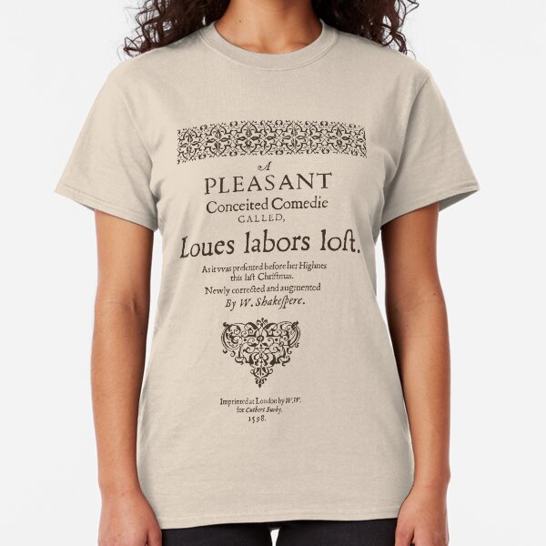 Shakespeare, Love labors lost 1598 Camiseta clásica