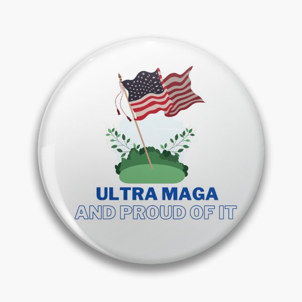 Item preview, Ultra Maga And Proud Of It  designed and sold by sanyashr7.