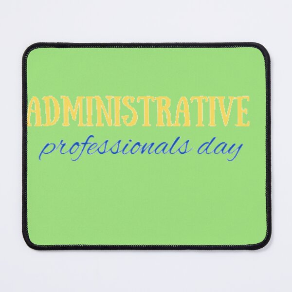 Item preview,  administrative professionals day designed and sold by imtiyaz9661.