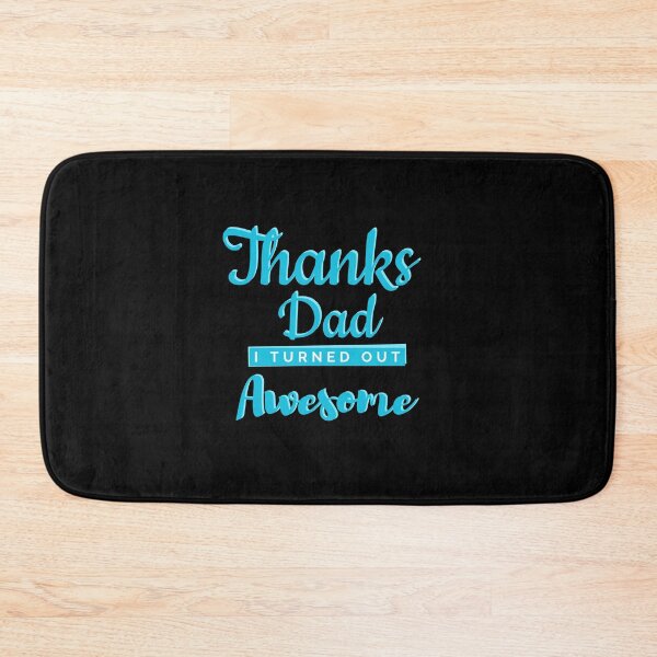 Item preview, Thanks dad i turned out awesome designed and sold by InstaCreatives.