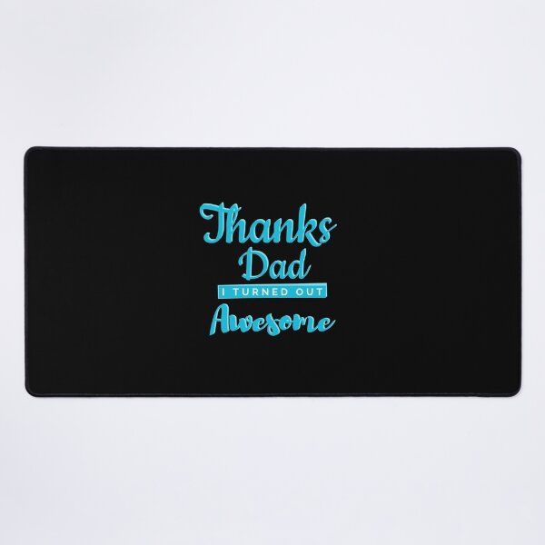 Item preview, Thanks dad i turned out awesome designed and sold by InstaCreatives.
