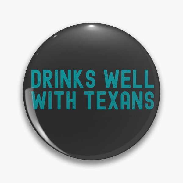 Item preview, DRINKS WELL WITH TEXANS designed and sold by diip.