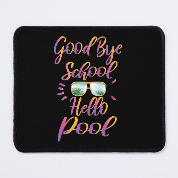 Item preview, Good bye school hello pool , Good bye school hello Summer  Sticker designed and sold by RoseanLove.