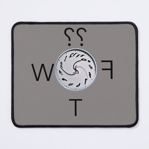 Item preview, Time is an illusion, so WTF! designed and sold by Dumelang.