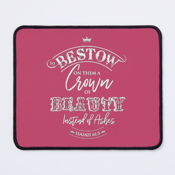 Item preview, Beauty for ashes - Crown of beauty - Innuendo designed and sold by AbideApparel.