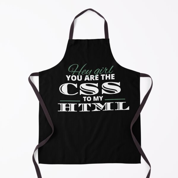 Item preview, HEY GIRL YOU ARE THE CSS TO MY HTML designed and sold by picky pickers.