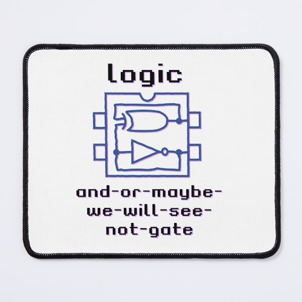 Item preview, Funny fun logic logic gates with boolean functions and-or-maybe-we-will-see-not-gate | dark theme in english designed and sold by sopfanna.