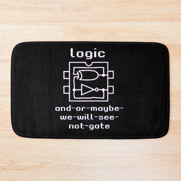 Item preview, Funny fun logic logic gates with boolean functions and-or-maybe-we-will-see-not-gate | bright design in English designed and sold by sopfanna.