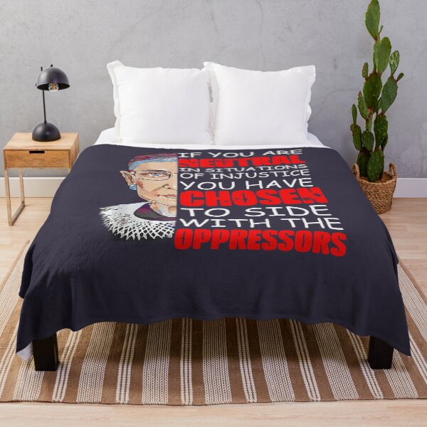 Item preview, Ruth Bader Ginsburg If You Are Neutral In Situations Of Injustice You Have Chosen The Side Of The Oppressor Love designed and sold by Isabeliu12.