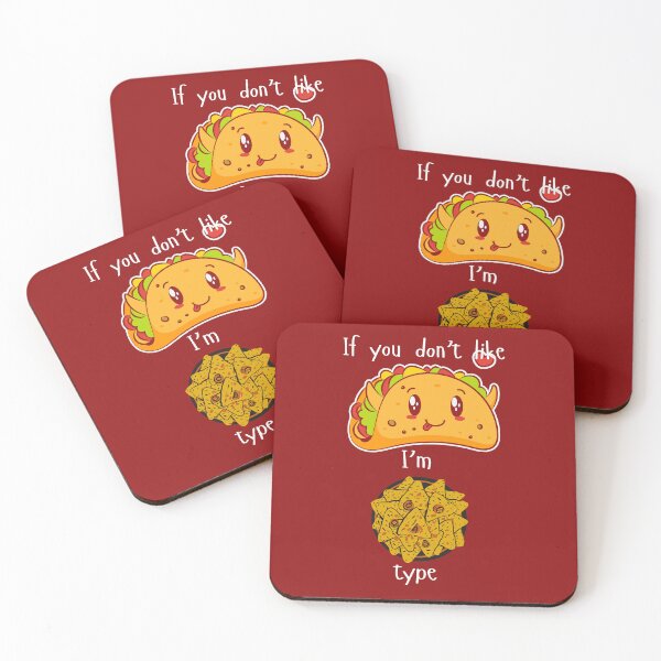 Item preview, If you don't like tacos i'm nacho type- funny food pun designed and sold by dylan150488.