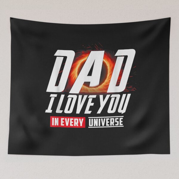 Item preview, Dad I love you in every universe funny father's day T-Shirt designed and sold by Bobby-Bancel.