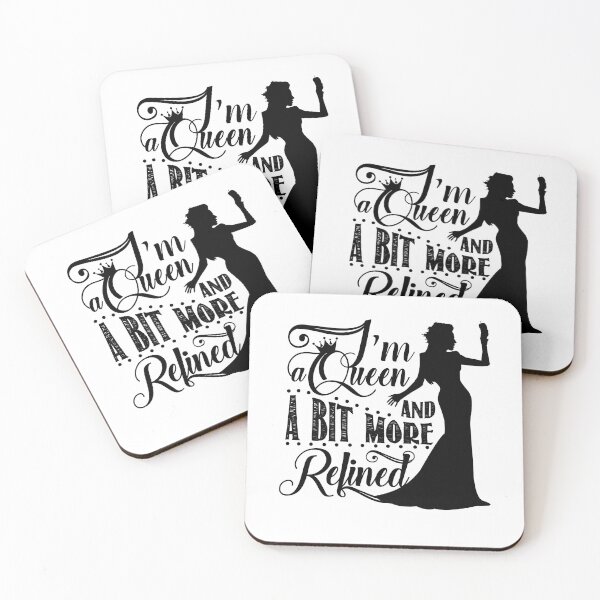 Item preview, I'm a Queen and a Bit More Refined designed and sold by KsuAnn.