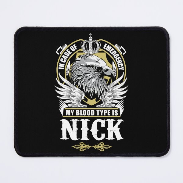 Item preview, Nick Name T Shirt - In Case Of Emergency My Blood Type Is Nick Gift Item Tee designed and sold by anthonyodo.