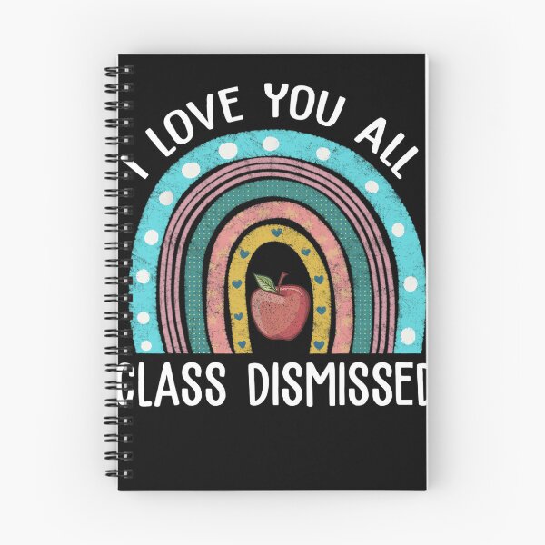 Item preview, I Love You All Class Dismissed Teacher Last Day Of School designed and sold by ElliottKiti.