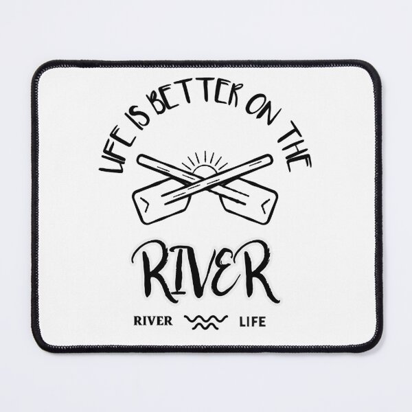 Item preview, Life is better on the River designed and sold by augusramse.