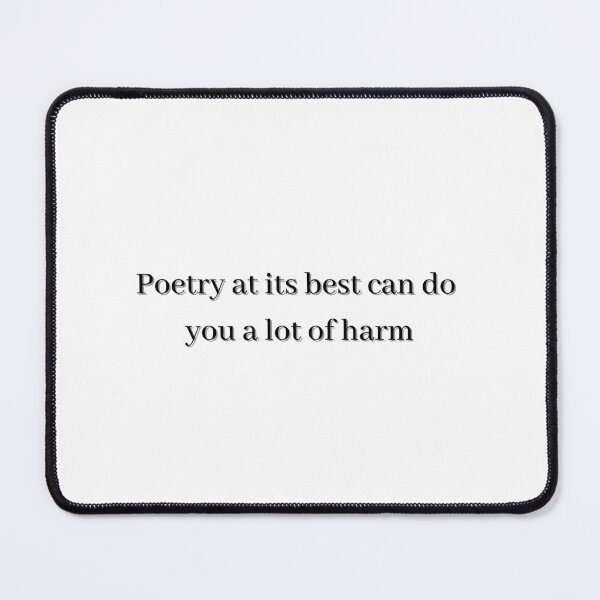 Item preview, Poetry at its best can do you alot of harm designed and sold by simplysharon.