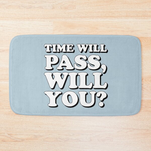Item preview, Time will pass, will you? designed and sold by marjard.