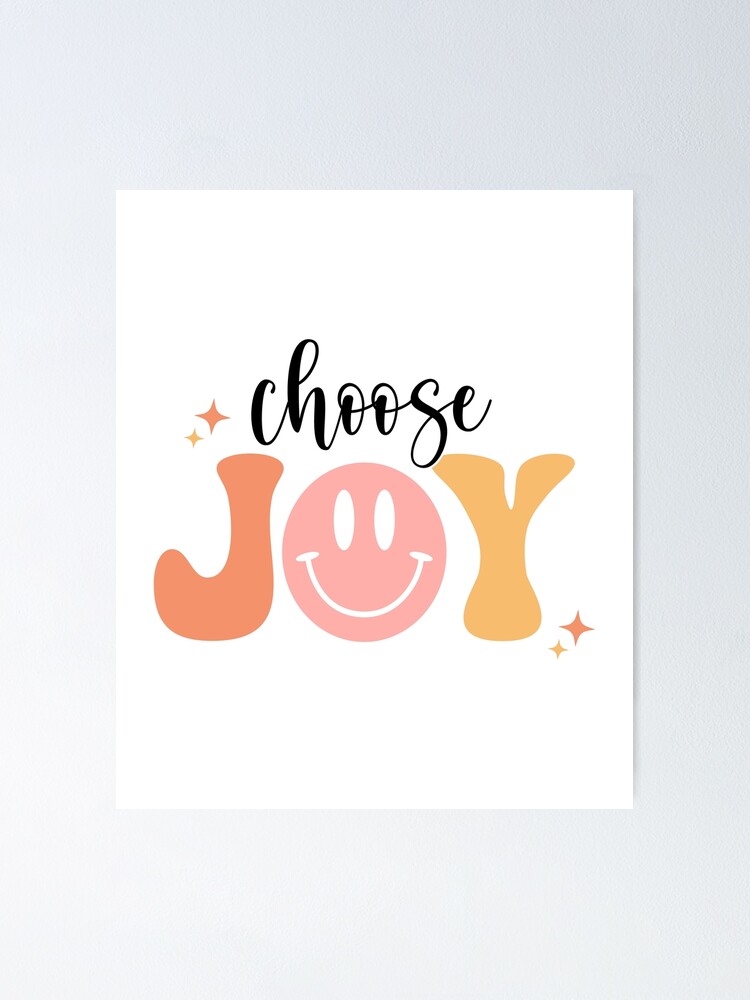 "Aesthetic Cute Choose Joy Happy Face Design Positive Quotes Inspirational" Poster for Sale