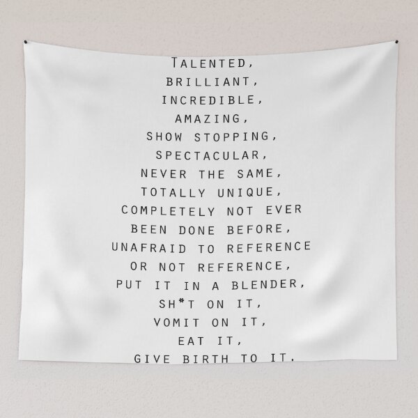 Item preview, Talented, Brilliant, Incredible Quote designed and sold by JackAsh.