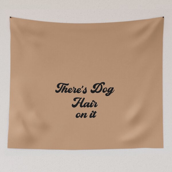 Item preview, There's Dog Hair on It, Dog Bandanna designed and sold by DiensDesign.