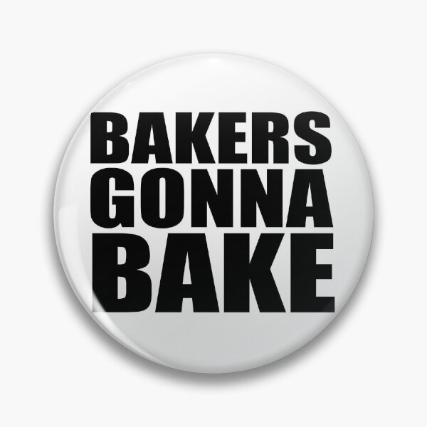 Item preview, Bakers Gonna Bake designed and sold by Bhamgraphics.