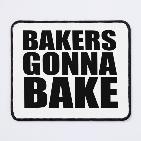 Item preview, Bakers Gonna Bake designed and sold by Bhamgraphics.