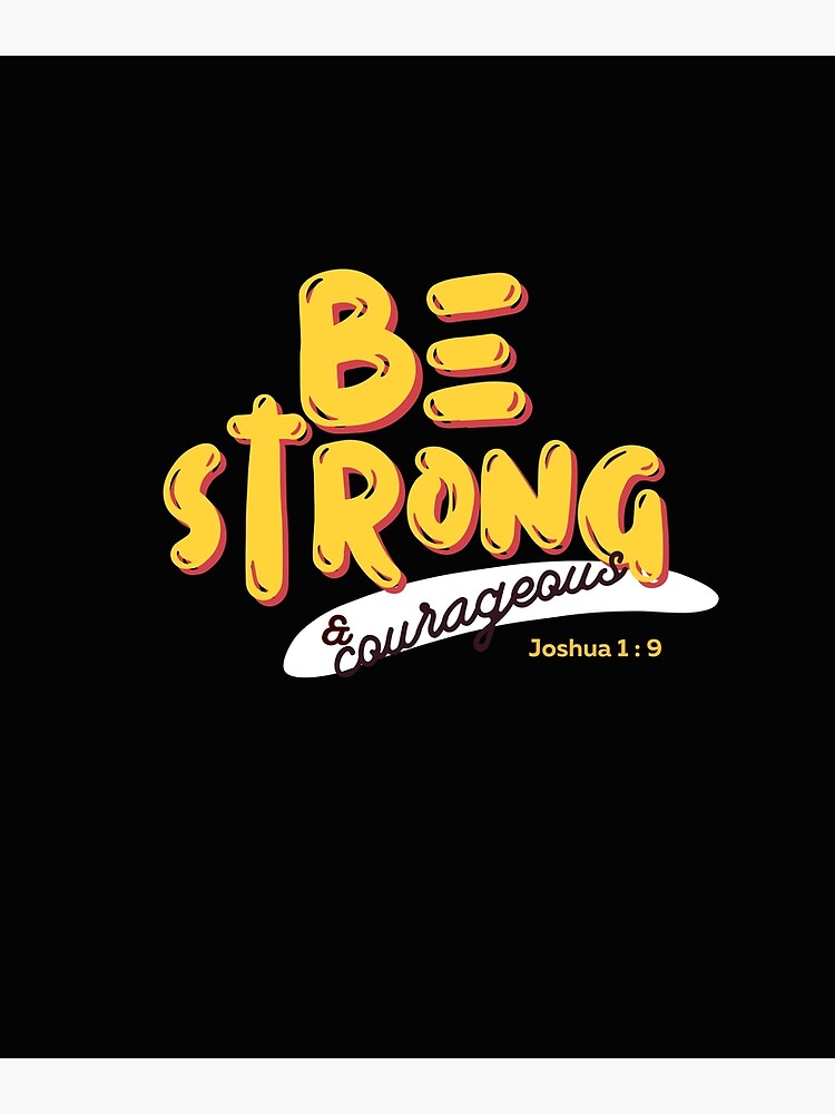 be-strong-and-courageous-colorful-bible-verse-poster-for-sale-by-sbworld-redbubble