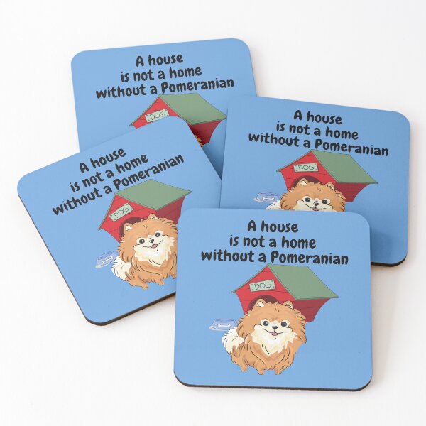 Item preview, A House is not a home without a Pomeranian designed and sold by Linda La Guardia.